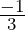 \frac{-1}{3}