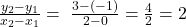 \frac{y_2-y_1}{x_2-x_1}=\;\frac{3-(-1)}{2-0}=\frac42=2