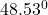48.53^0