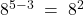 8^{5-3}\;=\;8^2