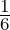 \frac16