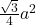 \frac{\sqrt3}4a^2