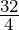 \frac {32}{4}