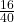 \frac{16}{40}