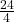 \frac{24}4