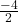 \frac{-4}{2}