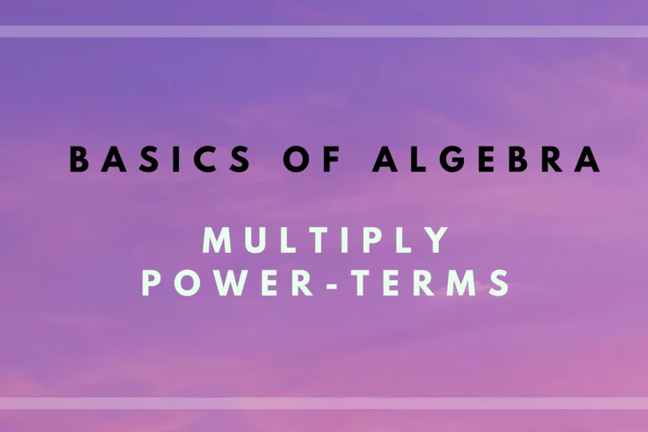 Boost your algebra knowledge with our step-by-step tutorial on multiplying power terms. Perfect for students of all ages